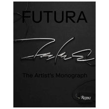Load image into Gallery viewer, FUTURA THE ARTIST'S MONOGRAPH
