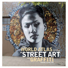Load image into Gallery viewer, THE WORLD ATLAS OF STREET ART AND GRAFFITI